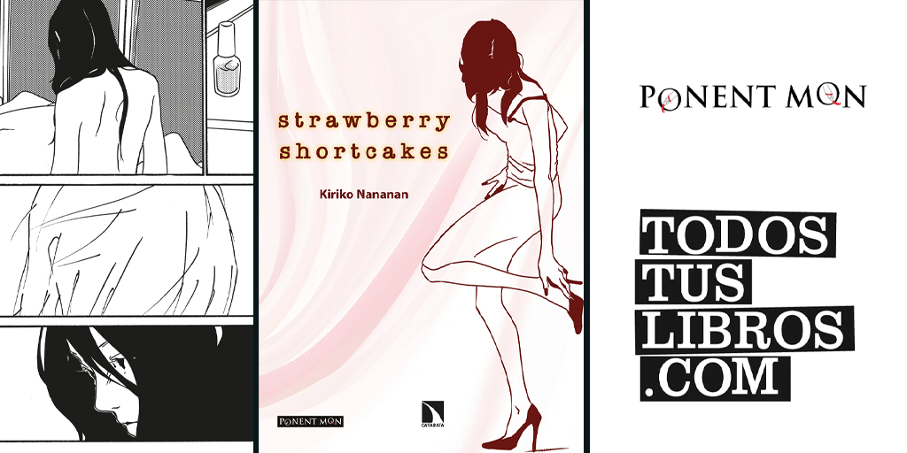 ¿Quiéres saber en qué librerías está disponible 'Strawberry Shortcakes', de Kiriko Nananan?  #ApoyaATuLibrería @todostuslibros_ te lo dice:todostuslibros.com/libros/strawbe…