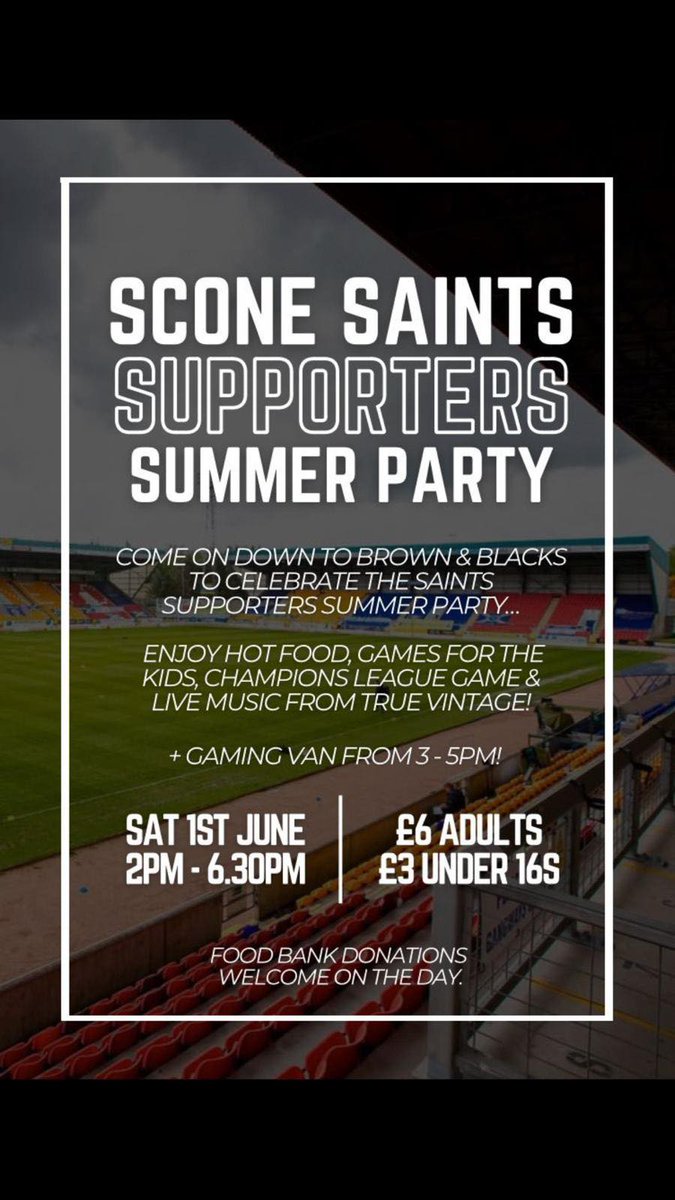 Wondering what to do between the end of the season & before the Euros? Get along to Scone Saints Summer Party on Saturday 1st June. Lots of fun, food and music, for kids & adults alike. Donations of non perishable foodstuffs welcomed for @KinrossPerth Foodbank Please Share