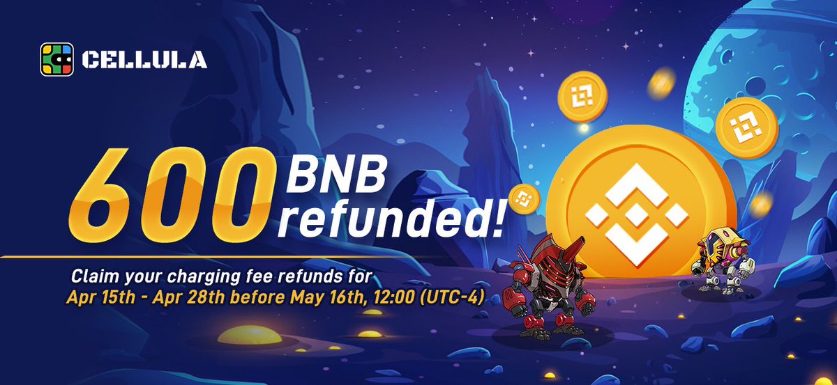 📢 Attention, Cellula players! Over 600 BNB has already been refunded in charging fees! Have you claimed your refund yet? 🔔 Time is running out! Make sure to claim your refunds for the period between April 15th and April 28th before May 16th, 12:00 (UTC-4). #Cellula