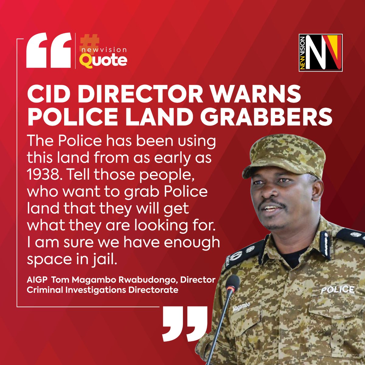 #NewVisionQuote 💬 The CID director issues a warning to Police land grabbers. For more details, grab a copy or read online in our #EPAPER: 🗞️👉🏿 bit.ly/3d3acBF #VisionUpdates