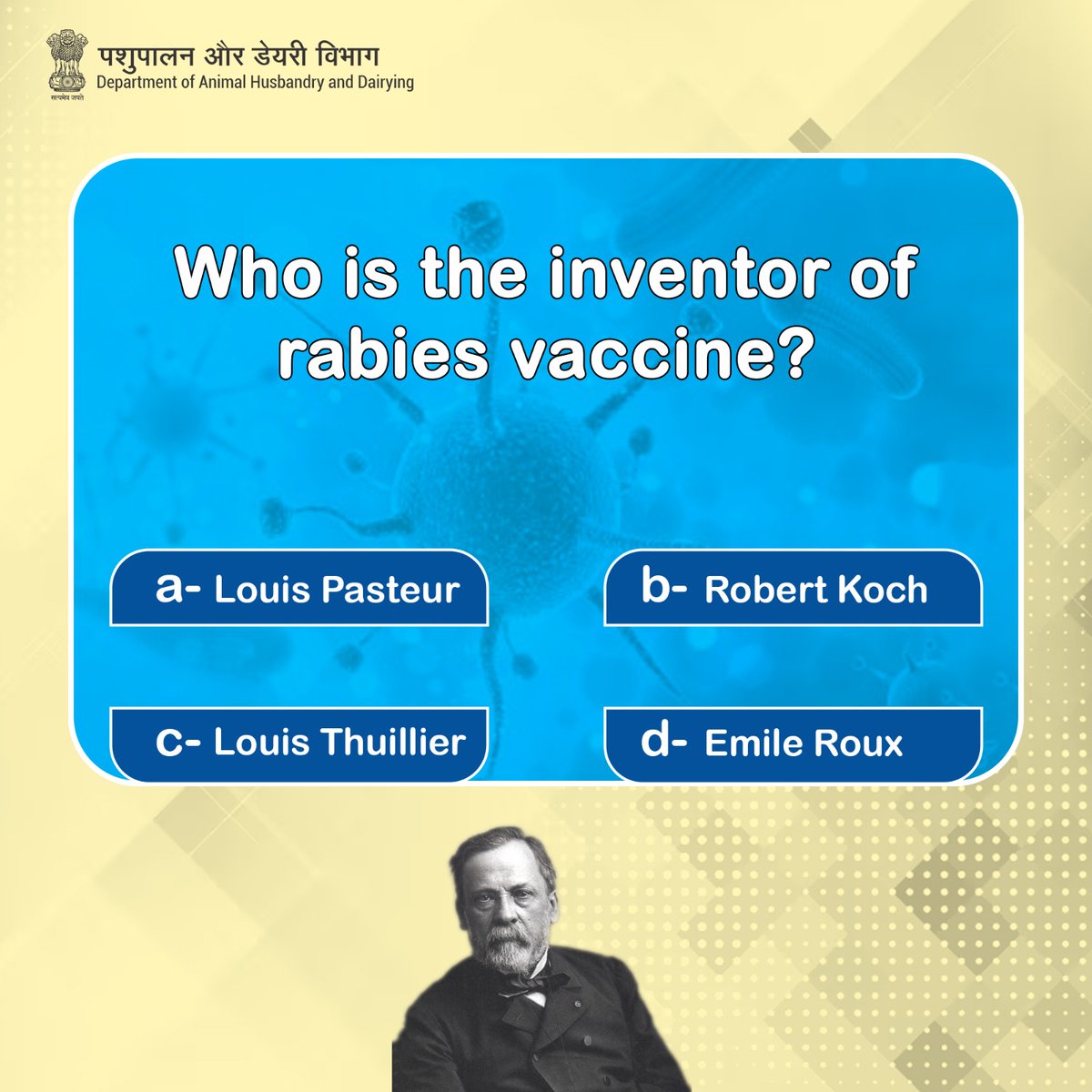 Who is the inventor of Rabies vaccine? #PreventRabies #VaccinateNow Participate: ✅ Comment your answer below ✅ Follow us on Facebook, Instagram, Twitter, LinkedIn, Thread, Public App,& YouTube ✅ Like and share this post ✅ Tag your friends and colleagues