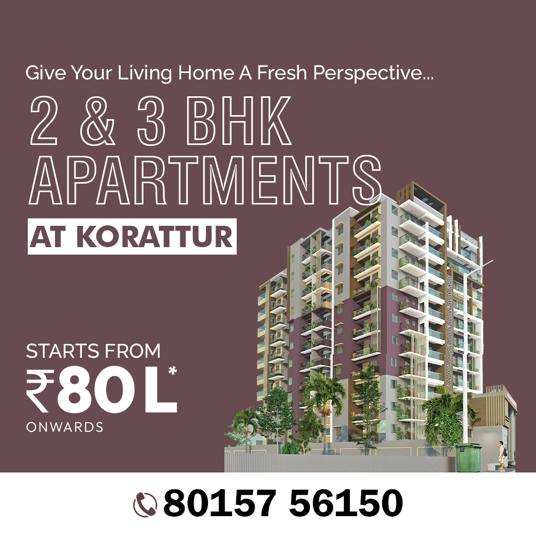 2 & 3 BHK Apartments @ Korattur
Starting from ₹80 Lakhs*
Call Us: +918015756150

#chennai #homeforsale #flatforsale #home #gobroker #apartmentforsale