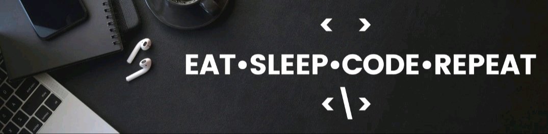 adarshkc97's tweet photo. < >
EAT. SLEEP.CODE. REPEAT
</>
Life Now a Days.
#LifeHacks
#LifeIsGoodWithShowtime
@code @codeorg https://t.co/yDbi0zaXIV