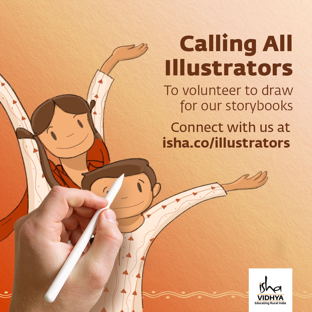 Storybooks make learning fun, enhance imagination, and make it easier for students to work independently. If you are an experienced illustrator and would like to volunteer to create line and color drawings, connect with us by filling out this form: isha.co/illustrators
