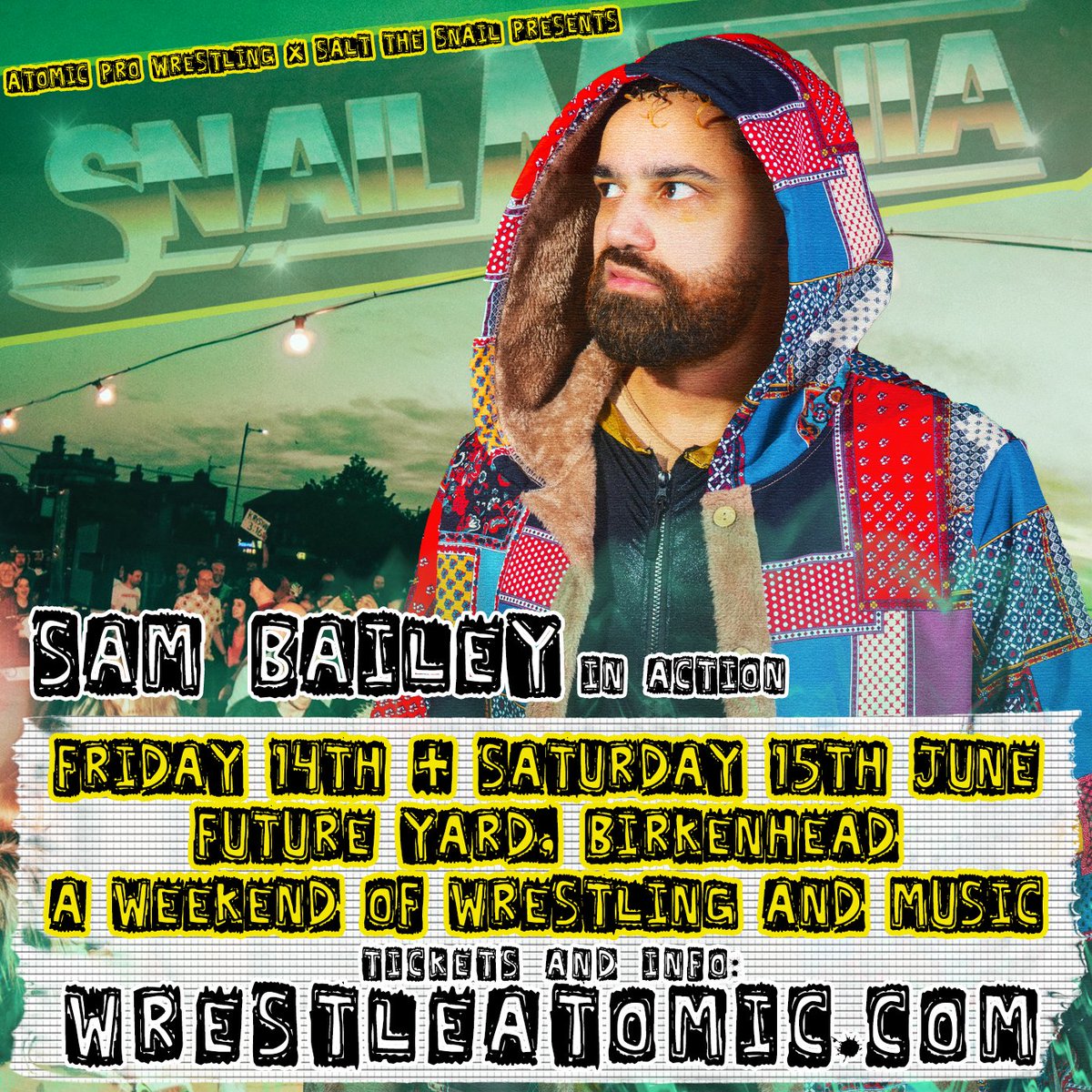 🐌⚛️ SNAILMANIA ⚛️🐌 Sam Bailey doesn't like the Northern Lights, and says he's the only light in the North. The Aurora Baileyealis is at Snailmania 🗓️ 14th & 15th June 2024 📍 FUTURE YARD, Birkenhead 🎟️ WRESTLEATOMIC.COM 💷 from £13.50 Day and weekend 🎟️ available