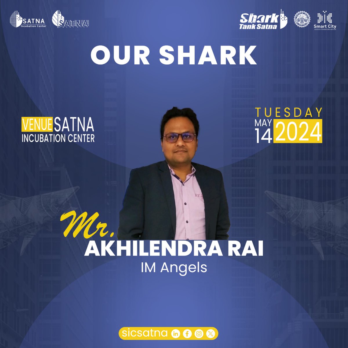 Introducing Our Shark:
Akhilendra Rai, IM Angels

Join us in extending a warm welcome to Akhilendra Rai as we embark on this exciting journey of entrepreneurial discovery at Shark Tank Satna. 

#SmartCityIncubationCenter #SatnaIncubationCenter #SICSatna #IncubationMasters #IM