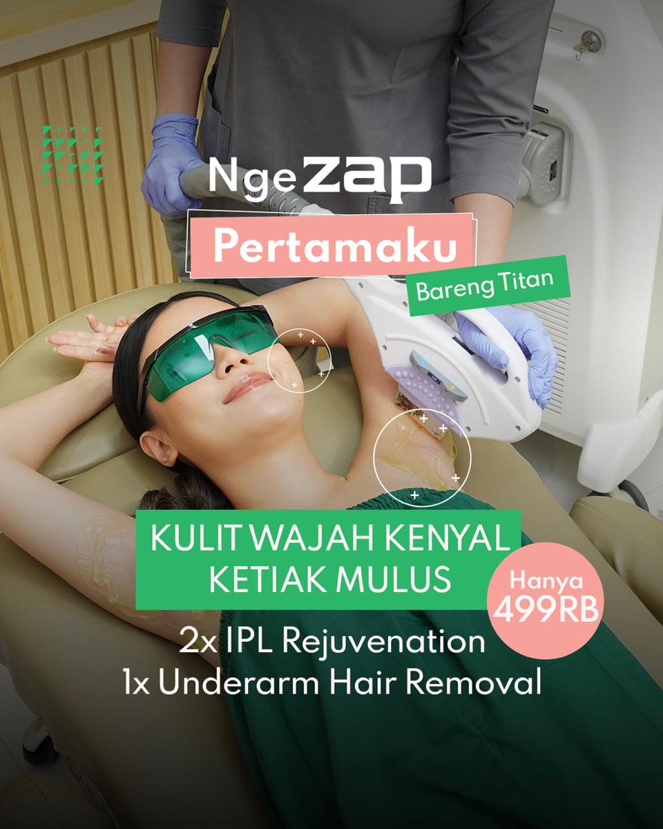 PondokIndahMall's tweet photo. NgeZAP pertama kali bareng Titan banyak banget benefitnya

Mimin kasih kalian rekomendasi treatment IPL yang cocok buat pemula

Yuk buruan cobain dan dapetin bonus tambahan diskon 500rb serta diskon 15% buat #juvabyzap 

Available at 
ZAP
Pondok Indah Mall 3 https://t.co/ehtYiP3mR8