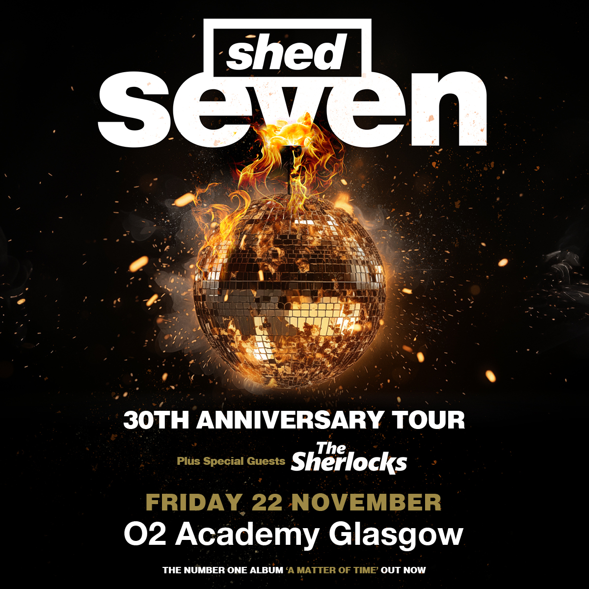 Delivering a career-spanning set as well as tracks from their acclaimed No.1 album 'A Matter of Time', @shedseven head here Fri 22 Nov as part of a very special 30th-anniversary tour. 🔊 🎟️ amg-venues.com/B8zZ50RAeOB #O2AcademyEdinburgh