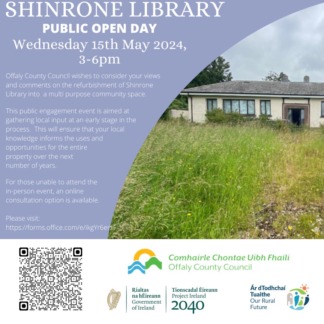 📢 📢📢 Have your say on the future of Shinrone Library as a multi purpose community space. Come along to our open day on 15th May from 3-6pm and share your thoughts. Alternatively, complete questionnaire: forms.office.com/e/ikgYr6erzF (or scan QR code) #OurRuralFuture #Offaly