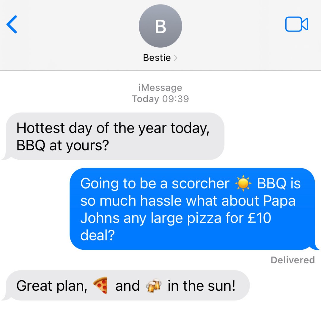 The best text to receive 🍕 A scorcher of a deal for a scorcher of a day! Get any larger pizza for just £10, is there anything better on the #HottestDayOfTheYear ☀️ 😎 #PapaJohnsUK #PizzaInTheSun