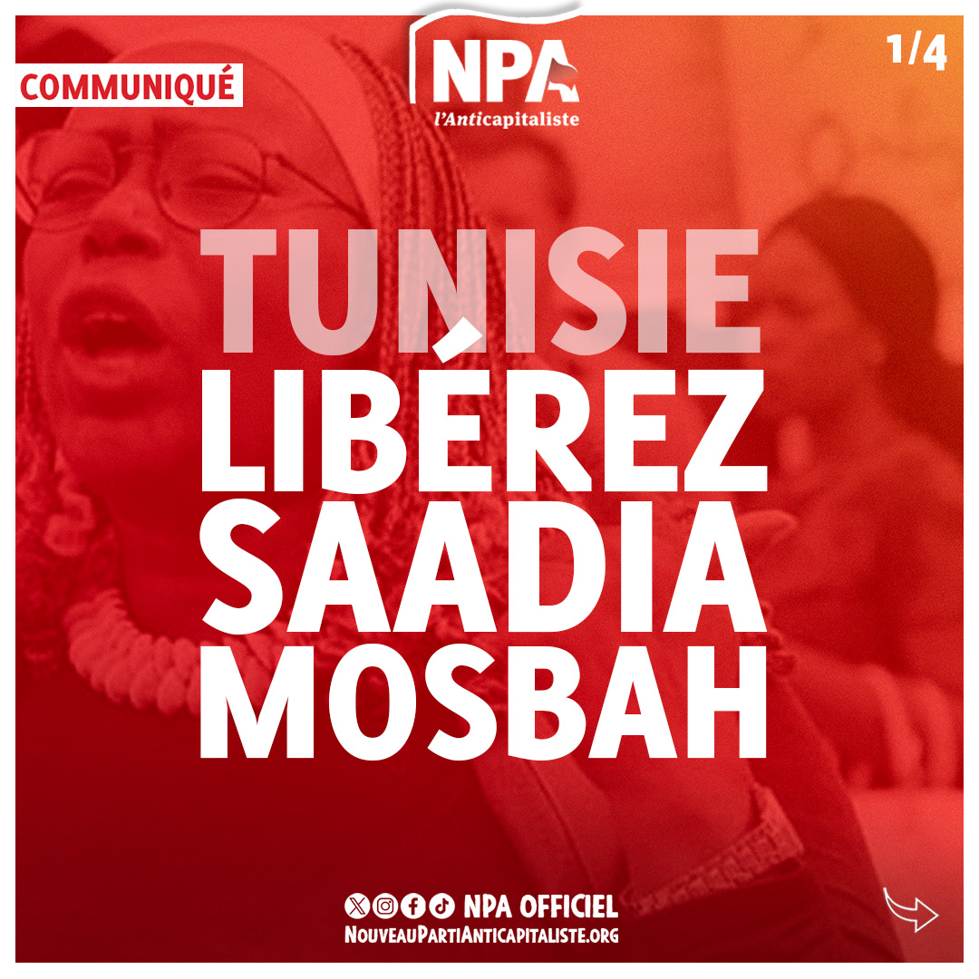 TUNISIE : LIBÉREZ SAADIA MOSBAH !
Communiqué du NPA à lire sur notre site et en thread ⤵️
1/4