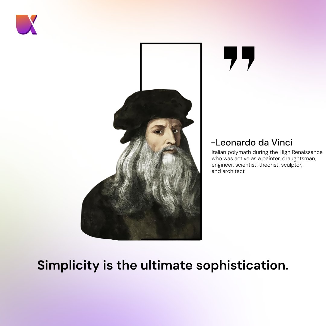 Simplicity is the ultimate sophistication. - Leonardo da Vinci    

#uiux #uiuxstudio #designquotes #designing #creativity #simplicity #artist