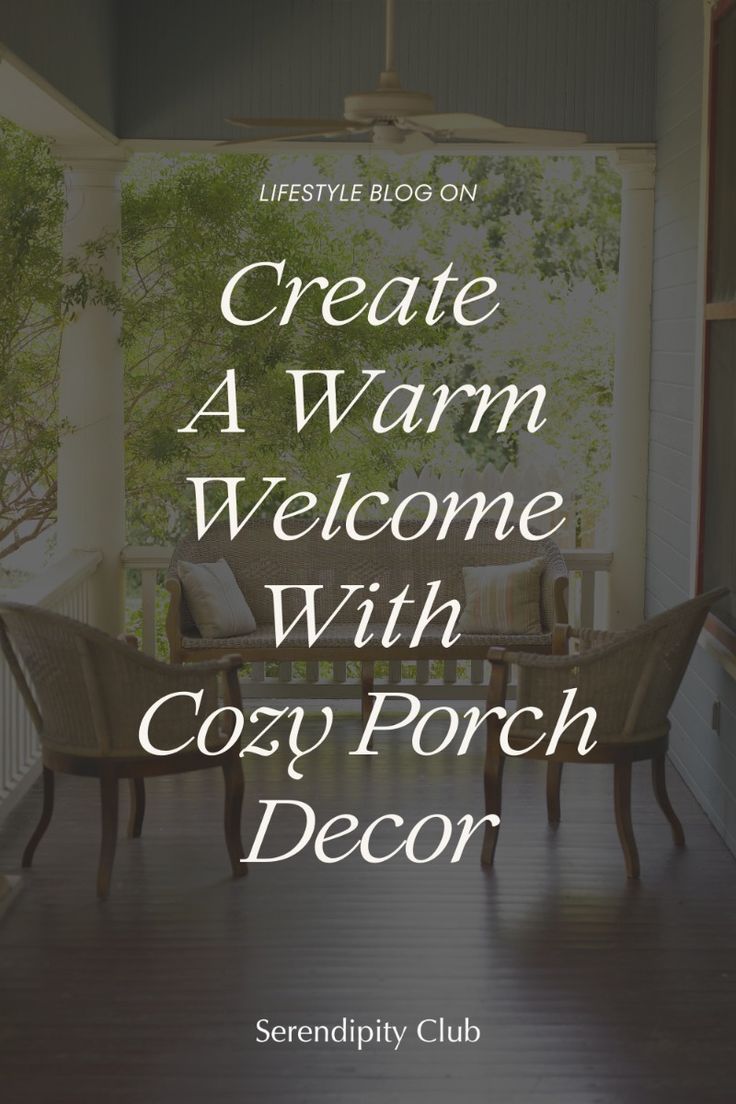 Discover the art of creating a welcoming retreat with our latest blog! Dive into cozy porch decor ideas that blend comfort and style seamlessly. From plush seating to warm lighting, elevate your outdoor space into a sanctuary. #porch #frontporch

serendipityclubny.com/cozy-porch-dec…