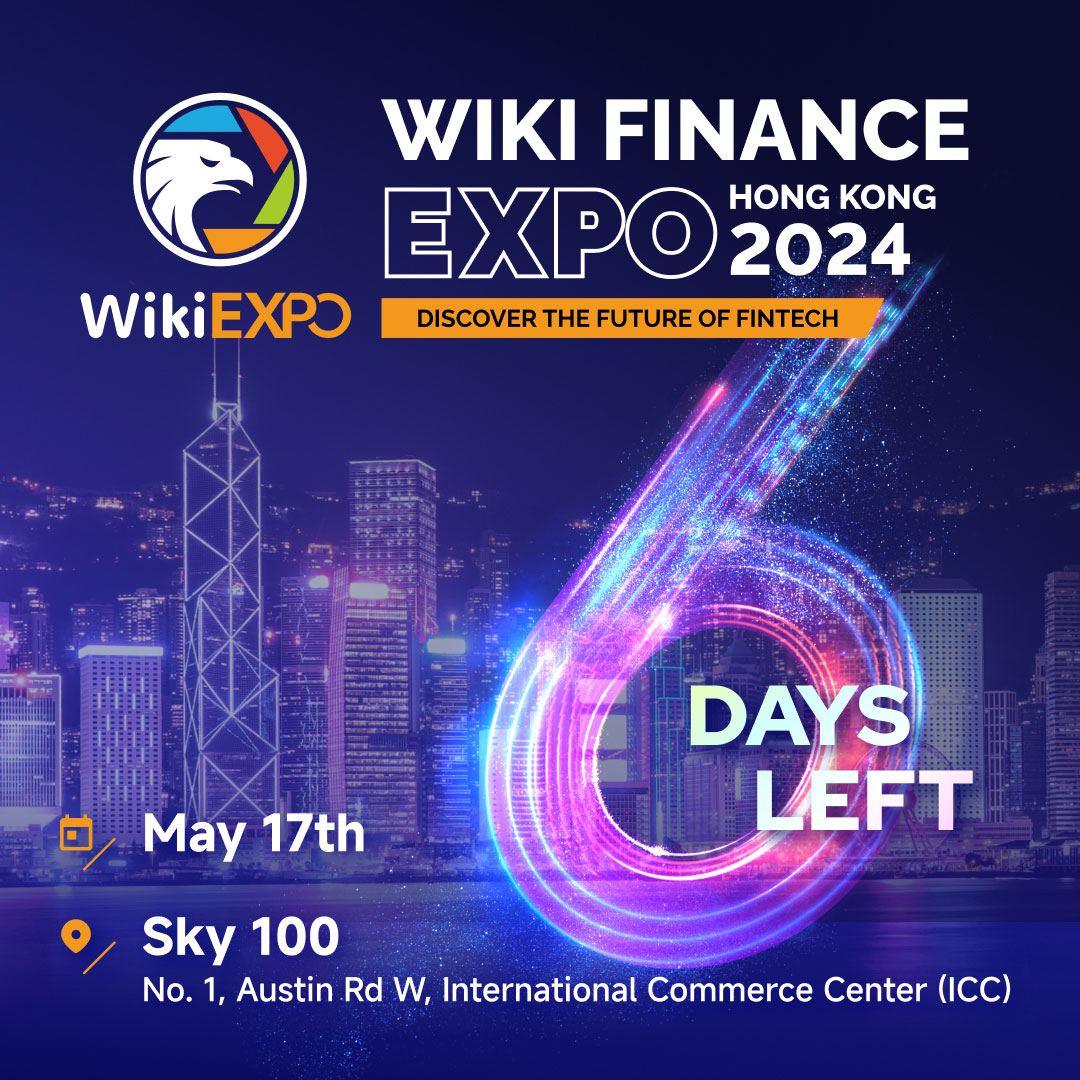 🥳Only 6 days until WIKI FINANCE EXPO kicks off in #HongKong China!  

Learn from 200+ finance leaders about investment trends. 

Network with 3,000+ industry professionals in regulation, #fintech, #forex, and beyond. 

 #WikiBit #CryptoNews #cryptocurrency #WEB3 #Blockchain