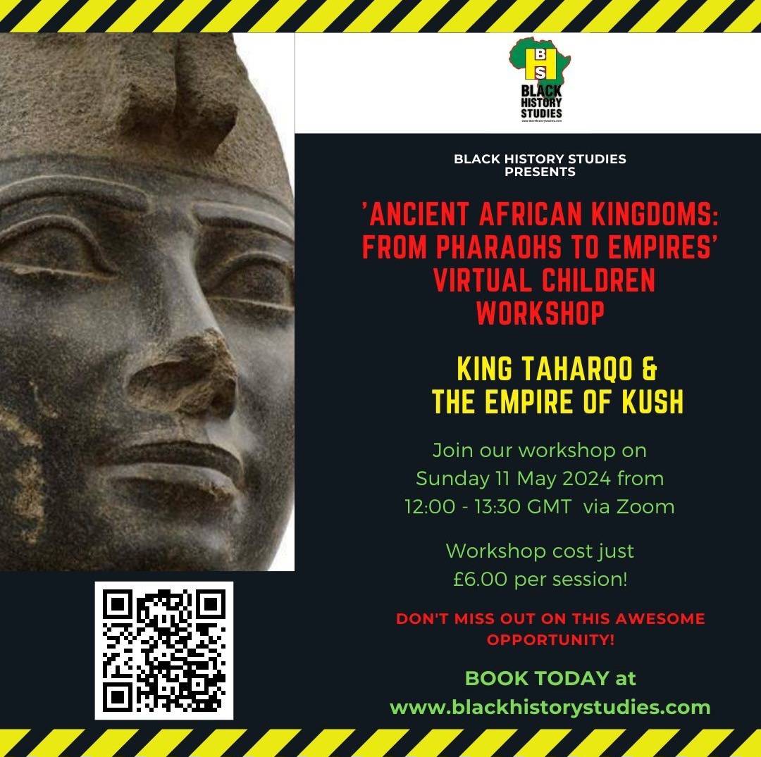 TODAY @ 12PM! Teach your children about PHARAOH TAHARQO & THE EMPIRE OF KUSH on our Sankofa Saturday ‘Ancient African Kingdoms: From Pharaohs to Empires’ online workshop on Saturday 11 May 2024 at 12:00 GMT. BOOK TODAY! For more information, go tinyurl.com/yesxy54d #tarharqo