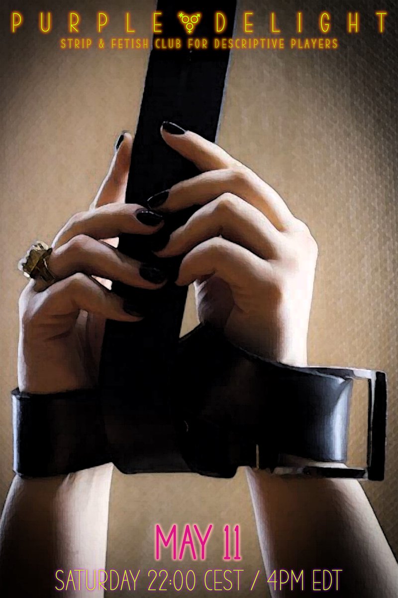 Purple Delight will open again tonight.
With the usual kinky fetish fun.
With steamy seducing beats.
With wild live performances.
From 22:00 CET / 4pm EST /1pm PST.

#3dxchat #strip #fetish #bdsm