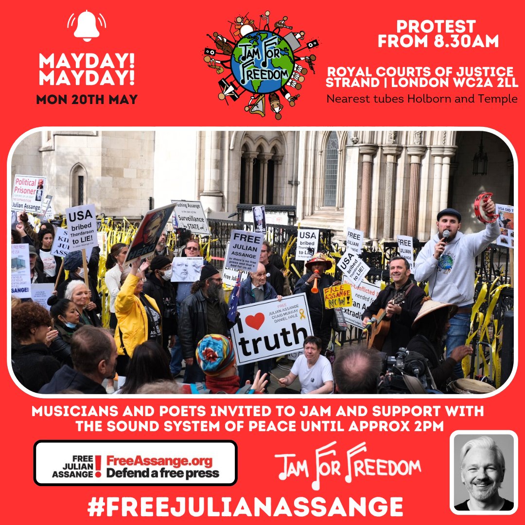 LONDON STREET SHOW ANNOUNCEMENT: IN SUPPORT OF JULIAN ASSANGE, PEACE AND PRESS FREEDOMS 🕊 📣Monday 20th May from 8.30am 🌍ROYAL COURTS OF JUSTICE STRAND | LONDON WC2A 2LL 🎶 MUSICIANS AND POETS INVITED TO JAM AND SUPPORT WITH THE SOUND SYSTEM OF PEACE UNTIL APPROX 2PM Join