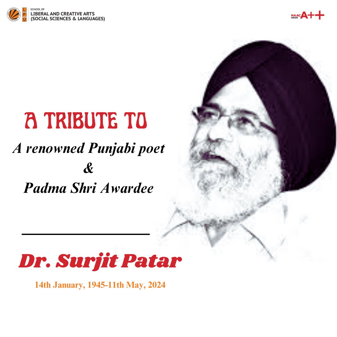 Remembering the remarkable Dr. Surjit Patar, a Padma Shri awardee, and prolific Punjabi poet whose words will continue to inspire generations. Rest in peace, your legacy lives on.
#lpu #lpuuniversity #socialsciencesatlpu #surjitpatar #tribute #ThinkBig