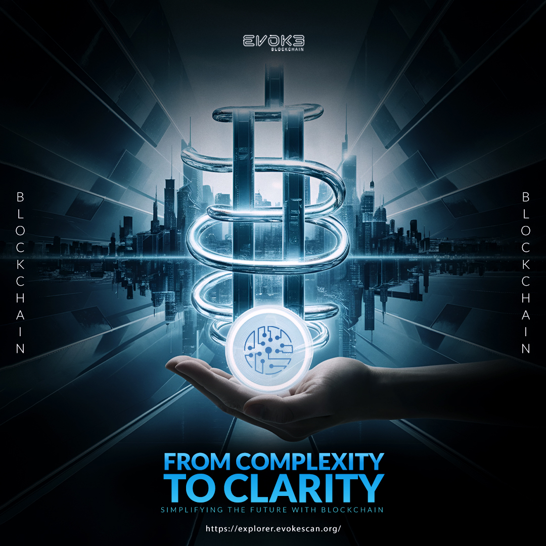 From Complexity to Clarity
Simplifying The Future with Blockchain

Website: 🌐explorer.evokescan.org

#blockchain #blockchaintechnology #blockchainnews #crypto #blockchains #blockchainwallet #blockchainart #blockchaintech #blockchaincommunity