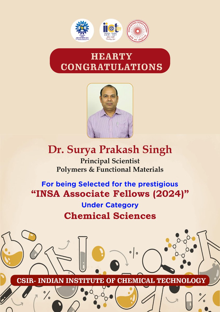 Happy to share the news that Dr. Surya Prakash Singh is being selected for prestigious 'INSA Associate Fellow (2024)' under Chemical Sciences. @CSIR_IND @DrNKalaiselvi @CSIR_NIScPR @AcSIR_India