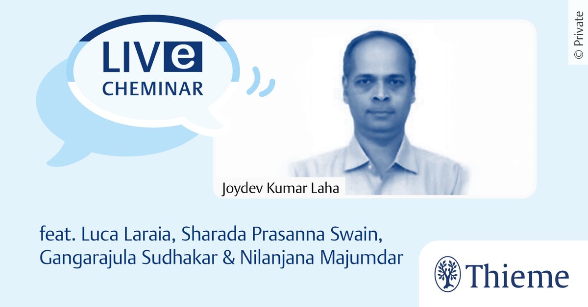 Joydev Kumar Laha (@LahaJoydev) is chairing our new #ThiemeCheminar on May 29, 2024, at 11:00 AM (CEST). Secure your seat for #SyntheticDevelopment now! 👉 brnw.ch/21wJGeV