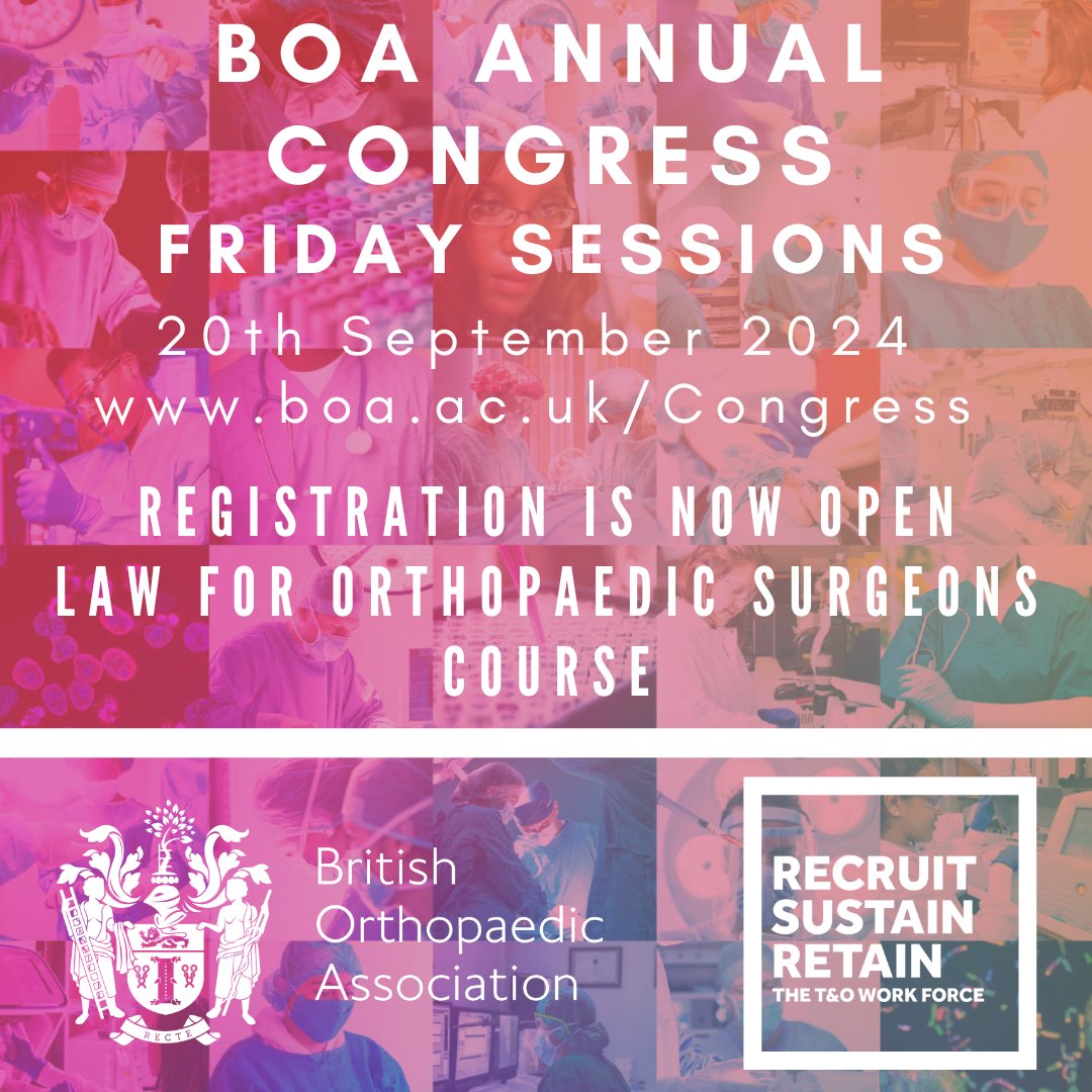 BOOK NOW! Registration for the 2024 BOA Annual Congress Friday Sessions - Law for Orthopaedic Surgeons Course on Friday 20th September is now open to both BOA Members and Non-Members. Register at: boa.ac.uk/Law-for-Orthop… #BOAAC24 #orthotwitter