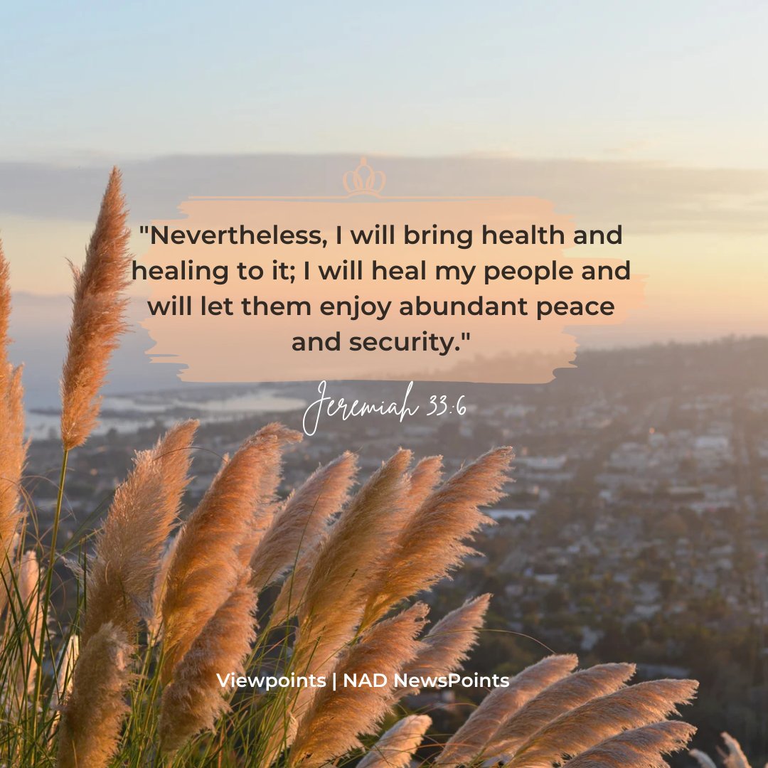 NADadventist's tweet image. "Nevertheless, I will bring health and healing to it; I will heal my people and will let them enjoy abundant peace and security."
— Jeremiah 33:6, NIV
VIEWPOINTS is from NAD NewsPoints, a weekly digital newsletter. Subscribe: bit.ly/newspoints
#nadadventist #viewpoints
