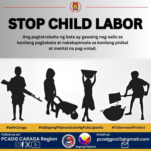 STOP CHILD LABOR!
#PCADGCARAGA
#DitoSaAtingBagongPilipinasAngGustoNgPulisLigtasKa
#ToServeAndProtect
#BagongPilipinas
#safecaraga_sabagongpilipinas