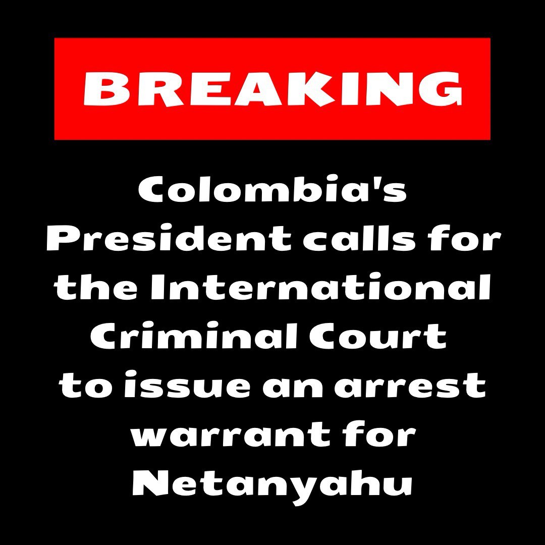 🚨BREAKING🚨

President Gustavo Petro has called for the International Criminal Court [ICC] to issue an arrest warrant for Prime Minister Benjamin Netanyahu, whose government he has described as 'genocidal' in its war in besieged Gaza. 'Netanyahu will not stop the genocide.…