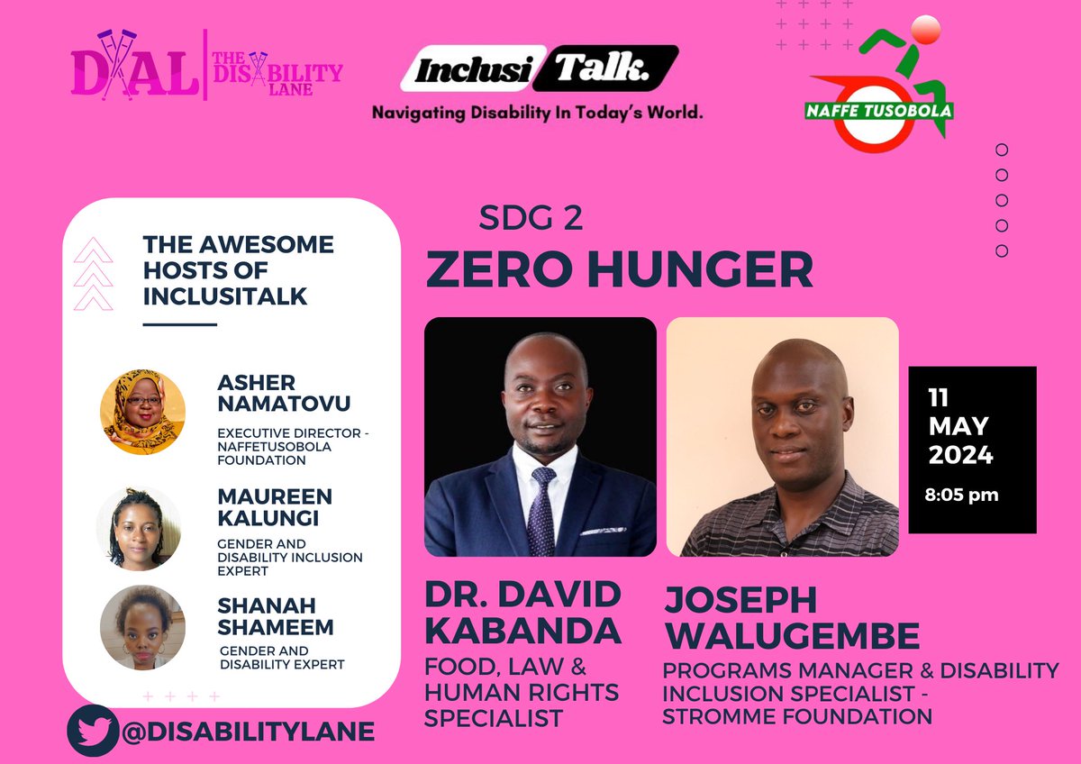 Tonight, 8:00pm EAT, we are digging into #SDG2 with food, law and human rights specialist (@davidkabanda) & Disability Inclusion specialist (@walugembe79) join us to learn more on the progress, challenges & recommendations 4 the inclusion of persons with disabilities in Zero…