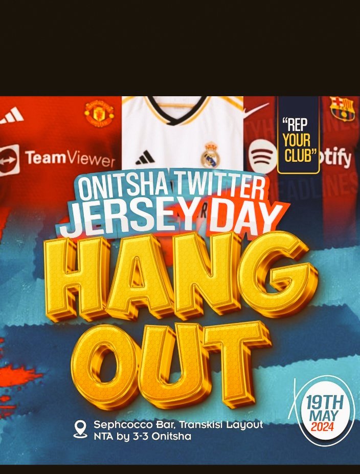 It's Saturday, and we are just some days away from #OnitshaTwitterCommunity #RepYourClub #OnitshaTwitterJerseyHangout on Sunday 19th May at SephCoco Bar.
Whether trophyless or not, come fly your colours. Banter is assured!