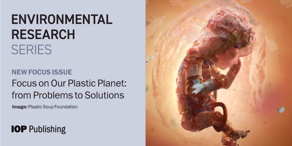 Submit to the Environmental Research Series focus issue: Focus on Our Plastic Planet: from Problems to Solutions Submission deadline 31 May 2025 ow.ly/hCnC50RqzfJ @lisaerdle Marcus Eriksen @5Gyres @JaimeMRoss_PhD @S_Gundogdu01 Dror Angel Zhanfei Liu