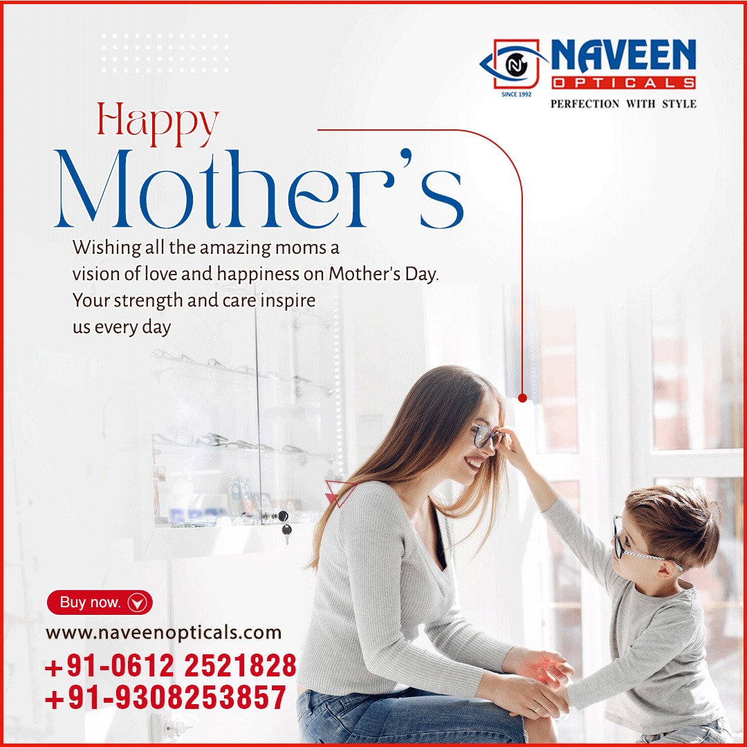 Happy  Mother's Day from Naveen Opticals! May your day be filled with clarity,  vision, and the warmth of maternal love. Thank you for brightening our  world. 💐👓 
#SweetWishes #MothersDay #VisionOfLove #MothersDay #NaveenOpticals #HappyMothersDay #CelebratingMom #Gratitude