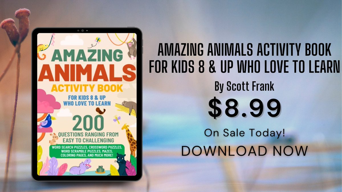 Every page of 'Amazing Animals Activity Book For Kids 8 & Up Who Love to Learn' is a new adventure. Join us! cravebooks.com/b-39195 #AnimalBooks #KidLit #ScottFrank
