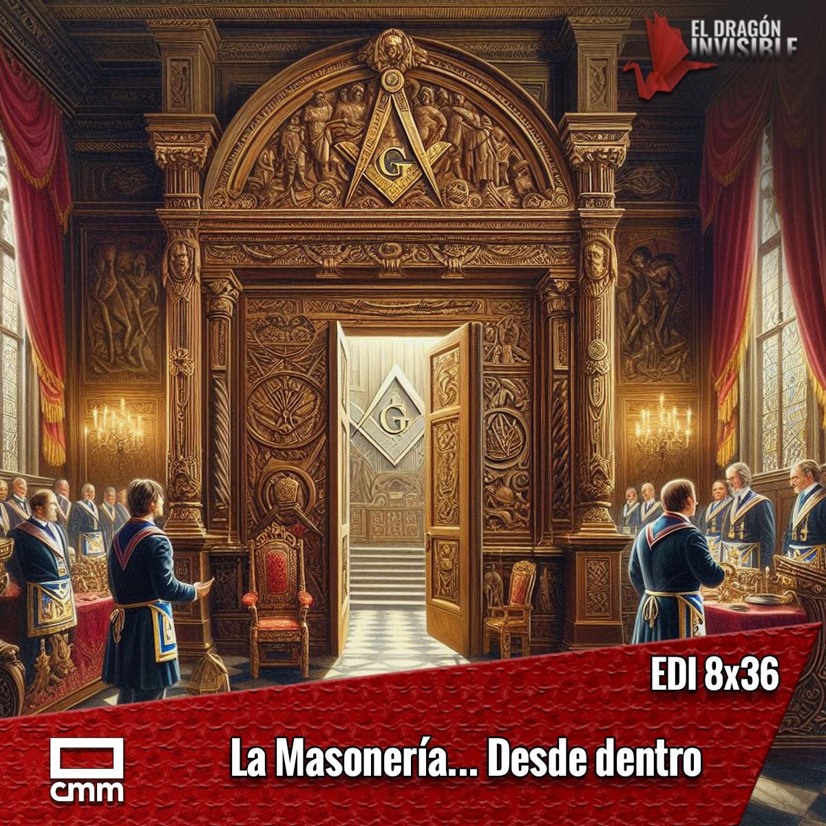 EDI 8x36 - LA MASONERÍA…. DESDE DENTRO 📐🔨 ⤵️ 📻Radio Castilla-La Mancha: bit.ly/3URngTv 🟠iVoox: bit.ly/3WHNcCB 🟢Spotify: spoti.fi/4biuyWb 🔵Apple Podcasts: apple.co/4bbKdGB 🔴YouTube: bit.ly/3WzFOcc #EIDragón #masones #masonería