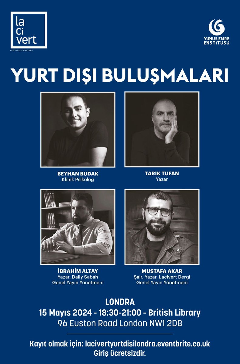 📣This Wednesday! Don't miss the enlightening event in London with @lacivert_dergi! Join @beyhanbudak, @tarik_tufan, @ibrahimbaltay, @mustafa_akar_ on May 15th for a discussion on cultural exchange between Türkiye and other nations at @britishlibrary! 🎟️ …ertdergiyurtdisilondra.eventbrite.com