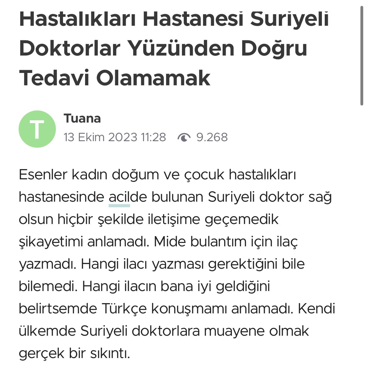 Olaya bak. Suriyeli doktorlar Türkiyede çalışıyor onu geçtim dil bilmiyor onu da geçtim biz onlarla iletişim kurmaya çalışıyoruz.