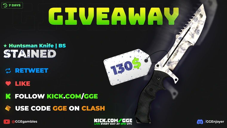 💵🎉HUNTSMAN KNIFE STAINED BS GIVEAWAY🎉💵

✅Follow kick.com/gge
✅Retweet + tag 1
✅Be on code GGE (clash.gg/r/GGE)

(show proof)

Rolling in 7 days good luck!
#CSGO #CSGOGiveaways #CS2 #Giveaway #gw #csgoskins #csgoskinsgiveaway