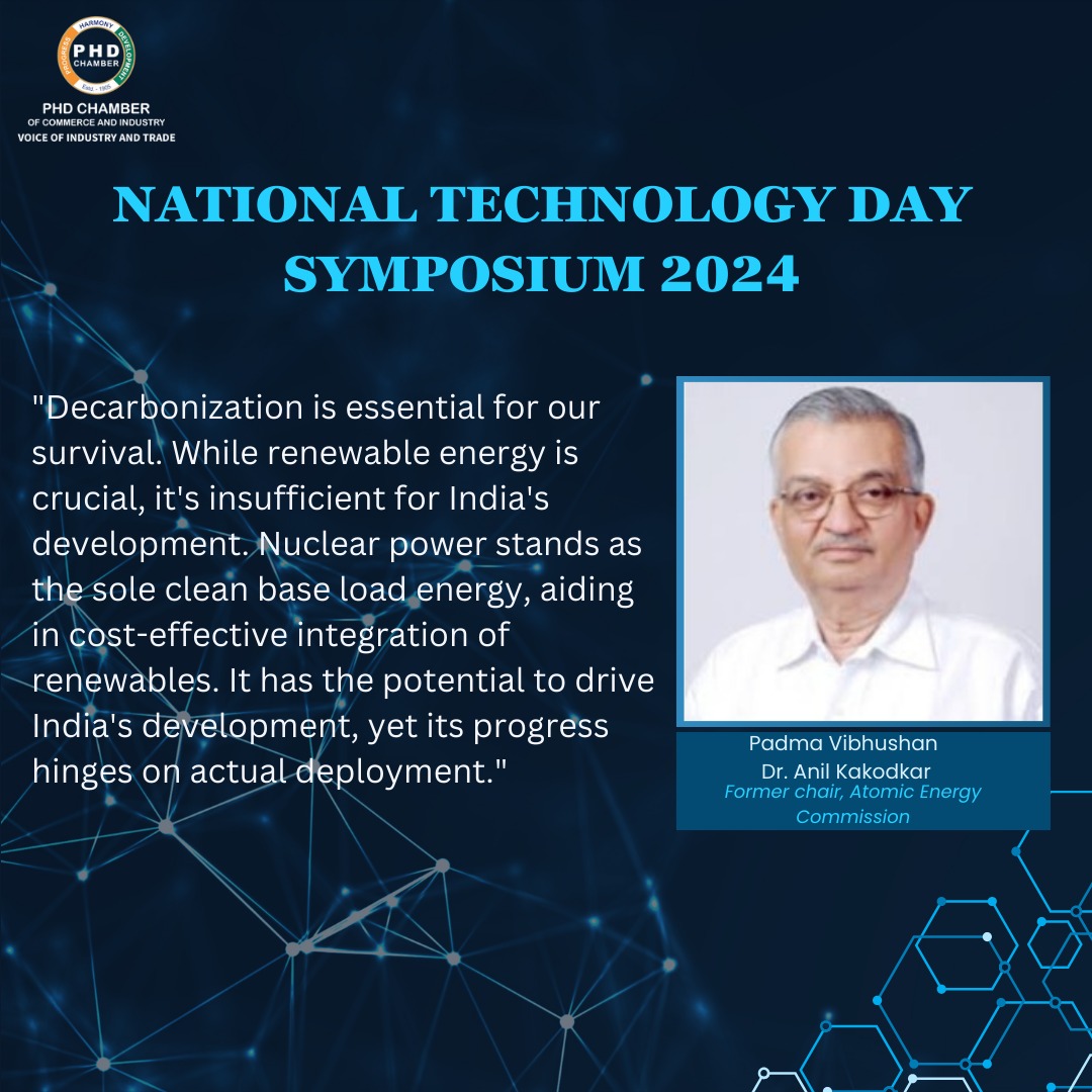 Join us as we reflect on the insightful quote shared by Padma Vibhushan Dr. Anil Kakodkar, Former Chair of the Atomic Energy Commission, during the National Technology Day Symposium 2024. #phdcci #NationalTechnologyDay #AtomsTowardsNetZero #SustainableInnovation