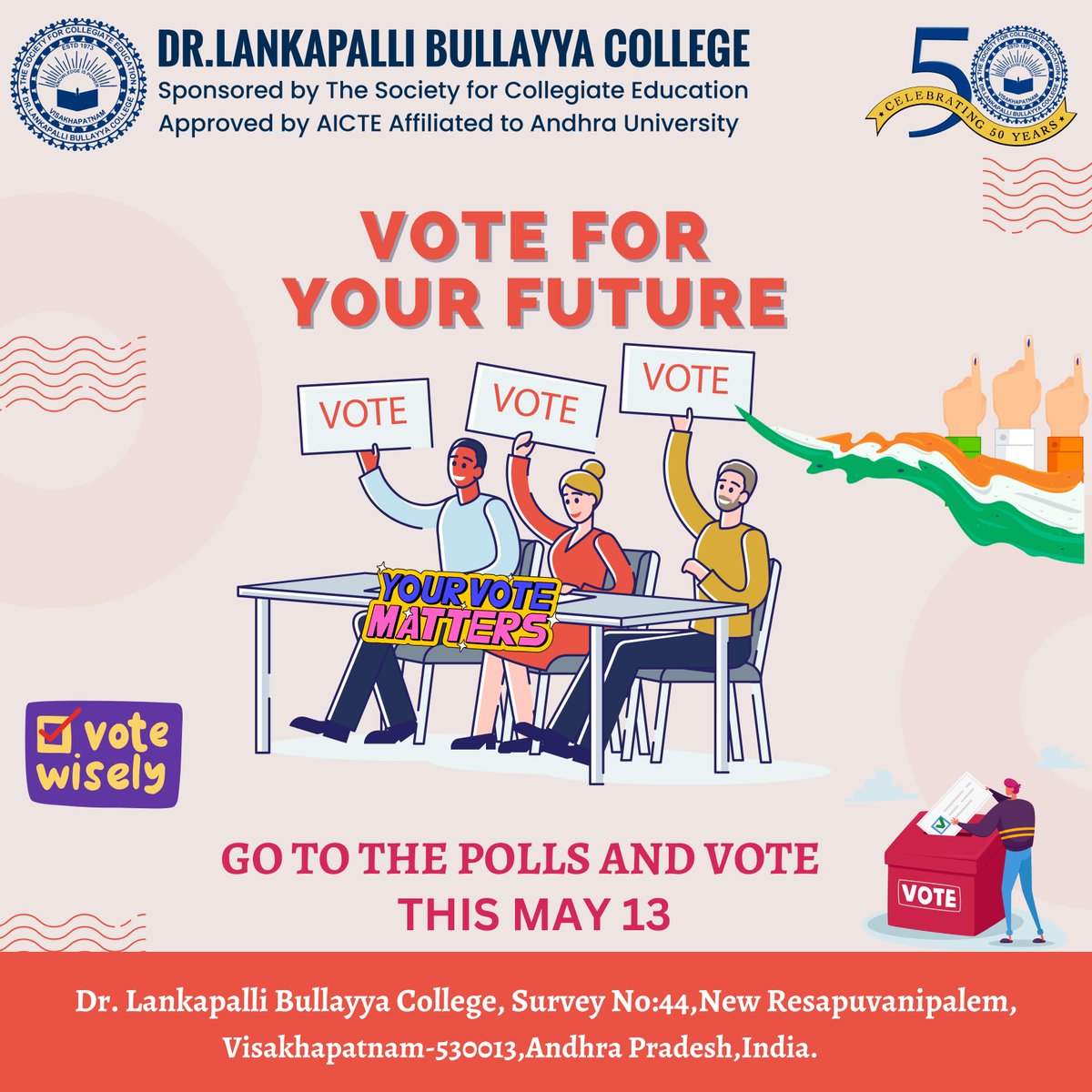 Vote for your future this May 13. #YourVoteMatters

#Vote #DrLBCollege #India #AndhraPradesh #Vizag #Visakhapatnam