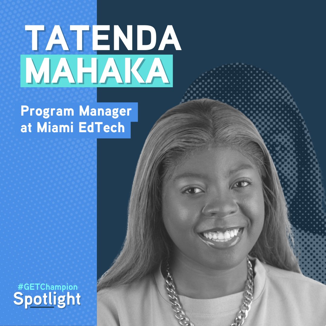 Meet Tatenda Mahaka, our next #GETChampion! As a Program Manager at Miami EdTech, she fosters digital literacy and develops CS learning curriculums. Tatenda's proactive approach and passion for empowerment make her a valuable cohort member. Excited to see her impact!