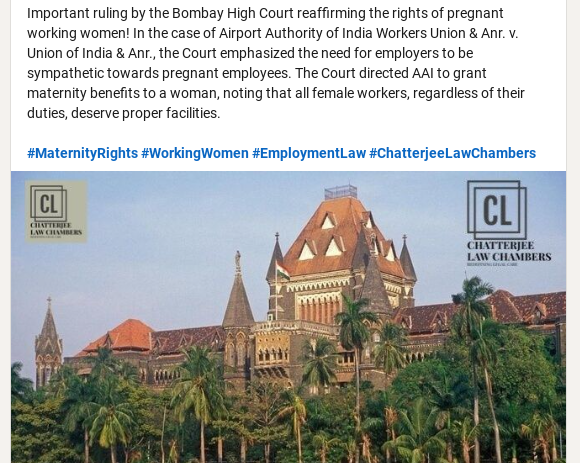 #MaternityRights #WorkingWomen #EmploymentLaw #ChatterjeeLawChambers