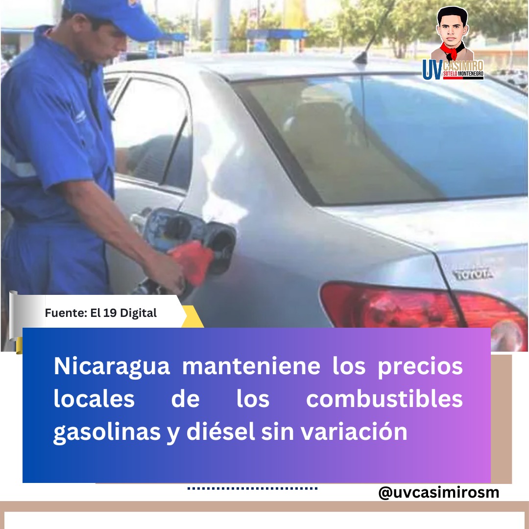 🇳🇮 #Nicaragua Siguen manteniéndose los precios locales de los combustibles gasolinas y diésel sin variación, para beneficio de las familias nicaragüenses.
#4519LaPatriaLaRevolución #SoberaníaYDignidadNacional #SomosUNCSM #ManaguaSandinista