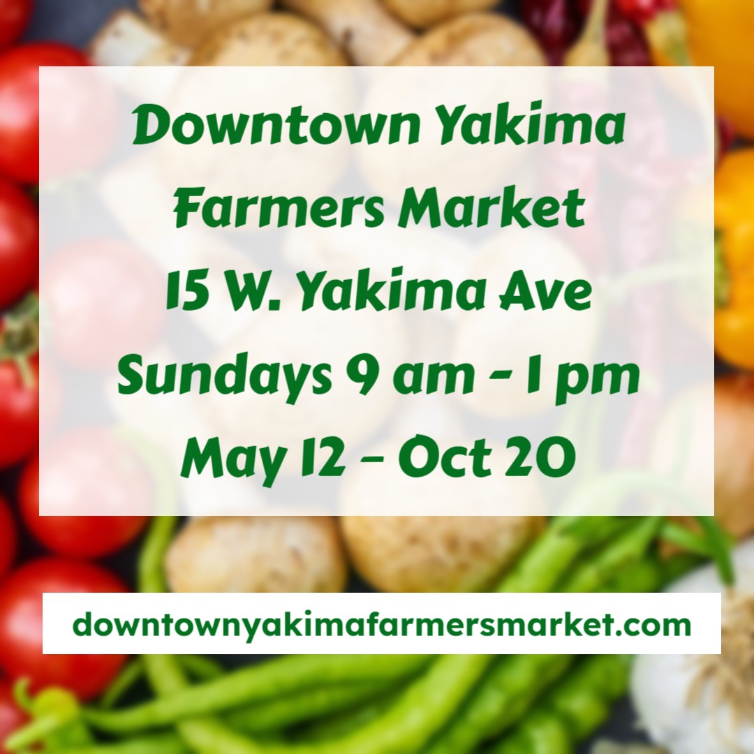 🌷Take Mom to Market! Downtown Yakima Farmers Market opens for the 2024 season tomorrow, Mother's Day, from 9 am to 1 pm at 15 W. Yakima Ave.