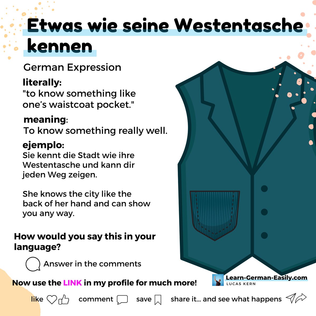 LearnXDGerman's tweet image. 🇩🇪

🦺🦺🦺 In German, when you know something like the back of your hand, you know it like your vest.

After all, you should know your own vest, right?

Repeat it out loud!

Find more German expressions:
learn-german-easily.com/idioms-and-exp…

___
#german #learngermaneasily #germancourse