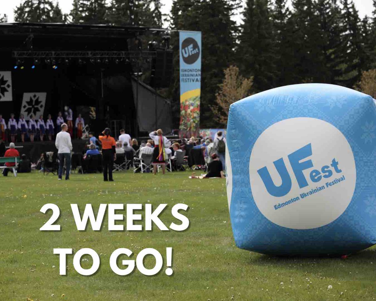 T-2 weeks until UFest! 🇺🇦🎉 We can’t wait to see you out at Borden Park! 

#UFest2024 #UFestYEG #UFest #yeg #yegevents #yegfestival