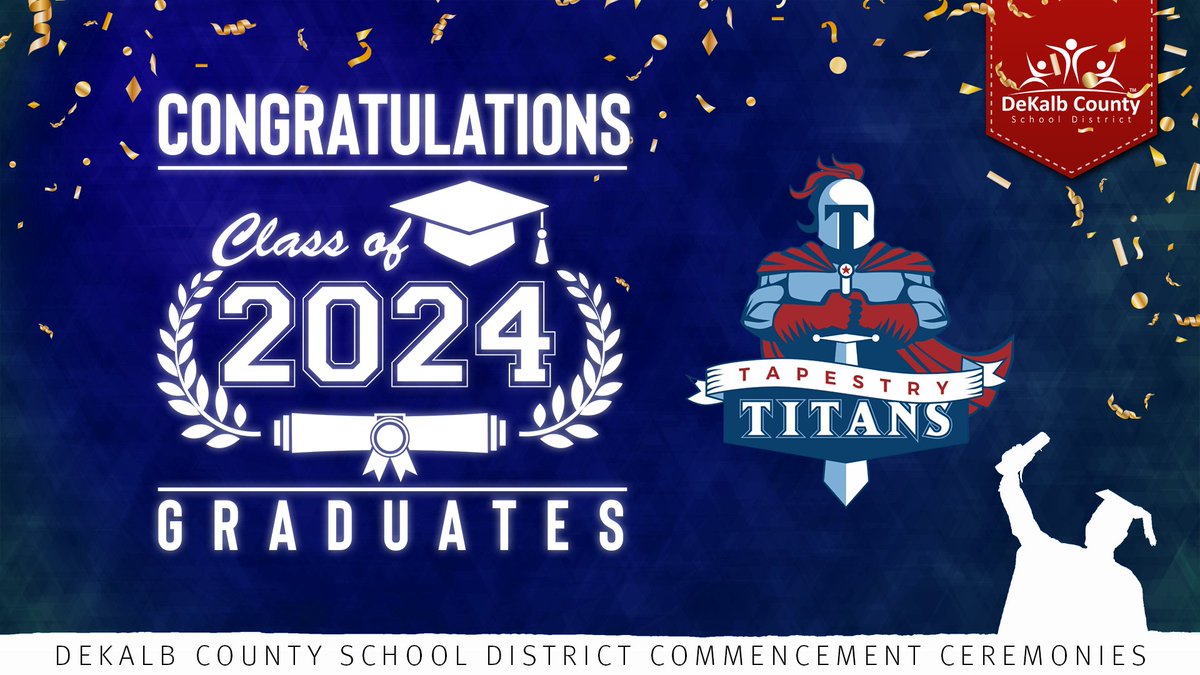 Congratulations Tapestry Public Charter School – Class of 2024 Graduates!!!! 👩‍🎓🎓👨‍🎓 #GoTitans 🎉🎉🎉 #iLoveDCSD💙🧡 #DCSDGrad2024🎓  #iLoveDCSDAlum