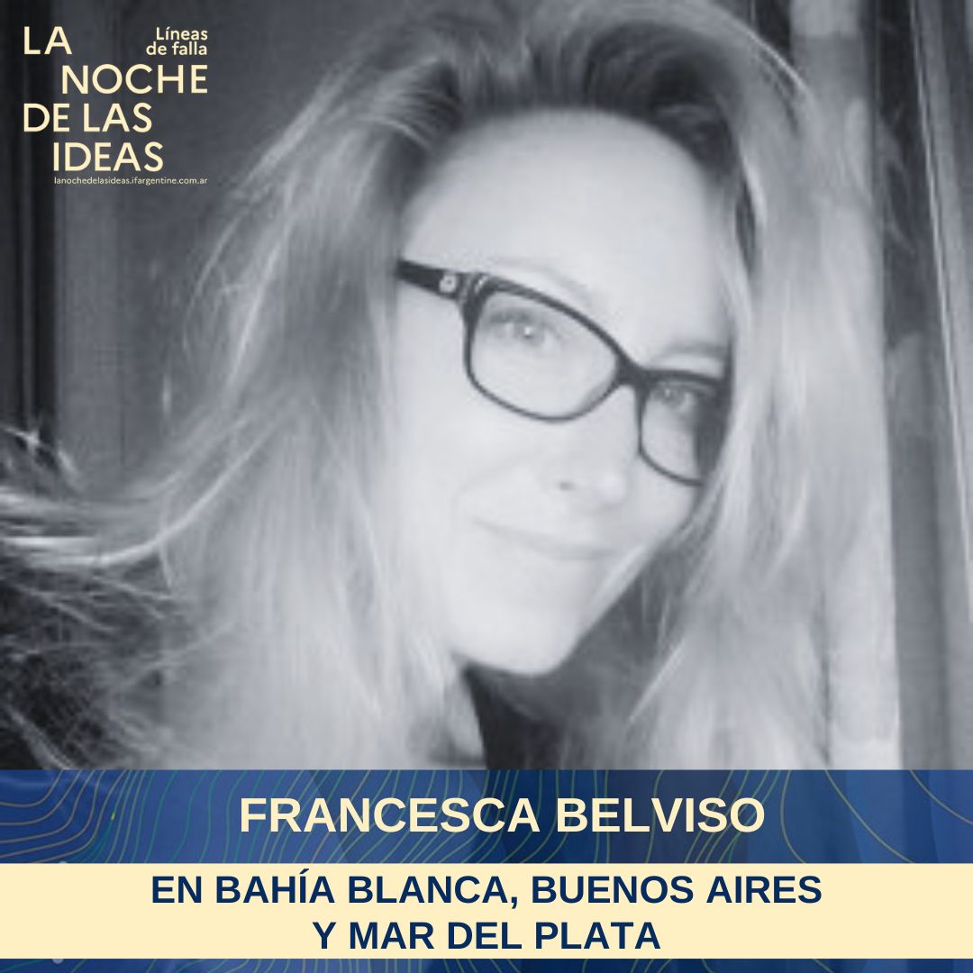 Francesca Belviso (@Sorbonne_Nvelle ), especialista de Italia, cultura y fascismo, participa de la Noche de las ideas en Bahía Blanca, Mar del Plata y Buenos Aires.