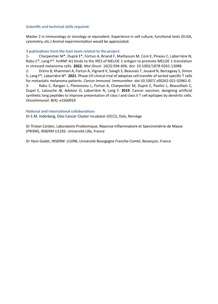 PhD opportunity in anti-tumour immunotherapy at INCIT unit, Nantes, France.
Unit's website: h ps://incit.fr/en/equipes-incit/equipe-3/

Contact the PI if interested.