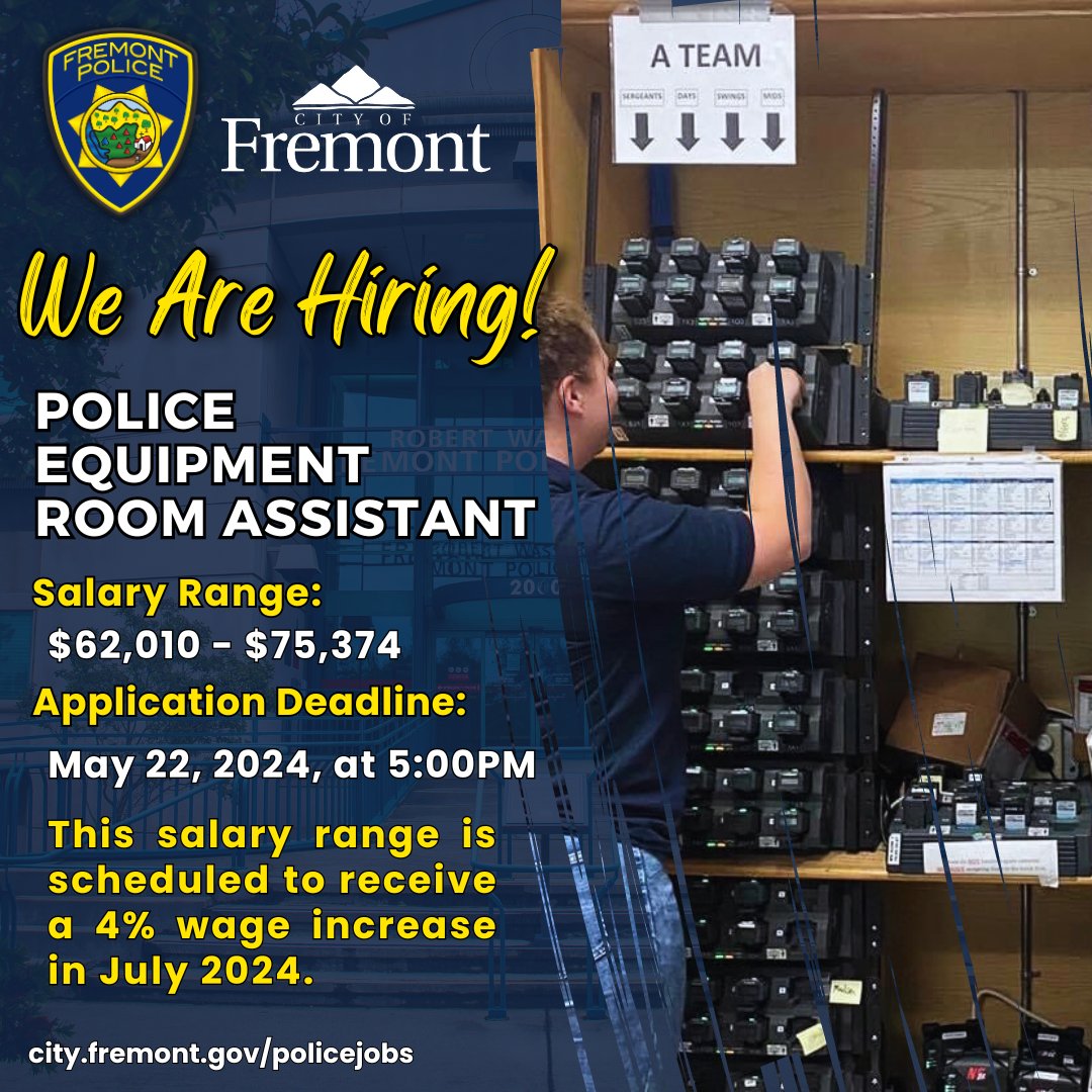 The Fremont Police Department is hiring for Police Equipment Room Assistant. Annual salary range is $62,010 - $75,374, and scheduled to receive a 4% wage increase in July 2024. Application deadline is May 22, 2024, at 5:00PM. More at city.fremont.gov/PoliceEntryLev…. #fremontca #fremontpd